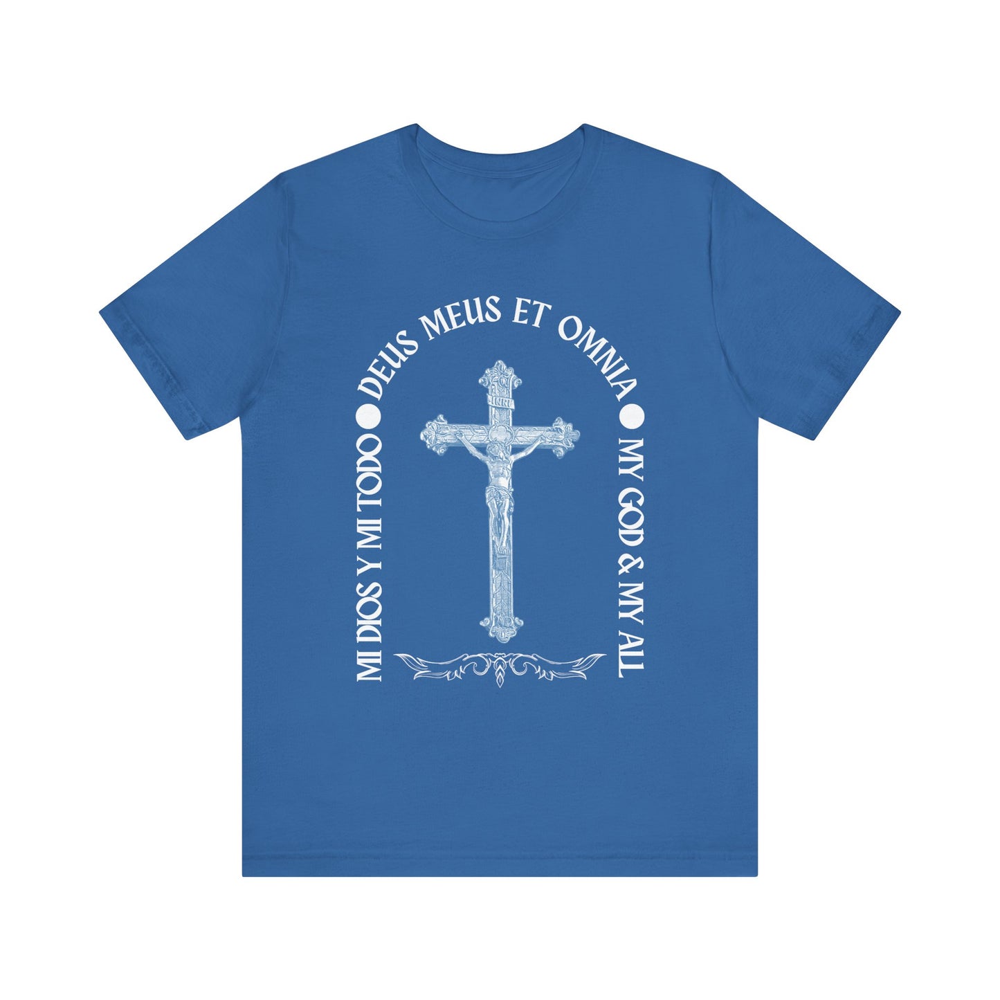 Trilingual "My God and My All" - Unisex T-Shirt