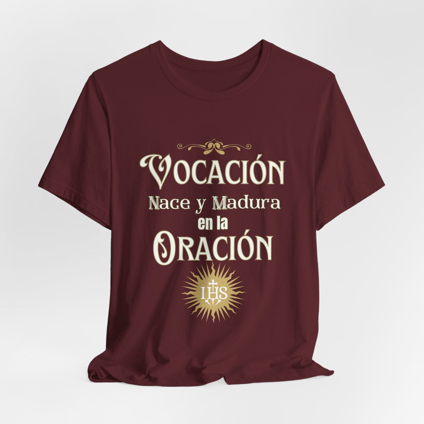 Vocación T-Shirt – "Vocación nace y madura en la oración"