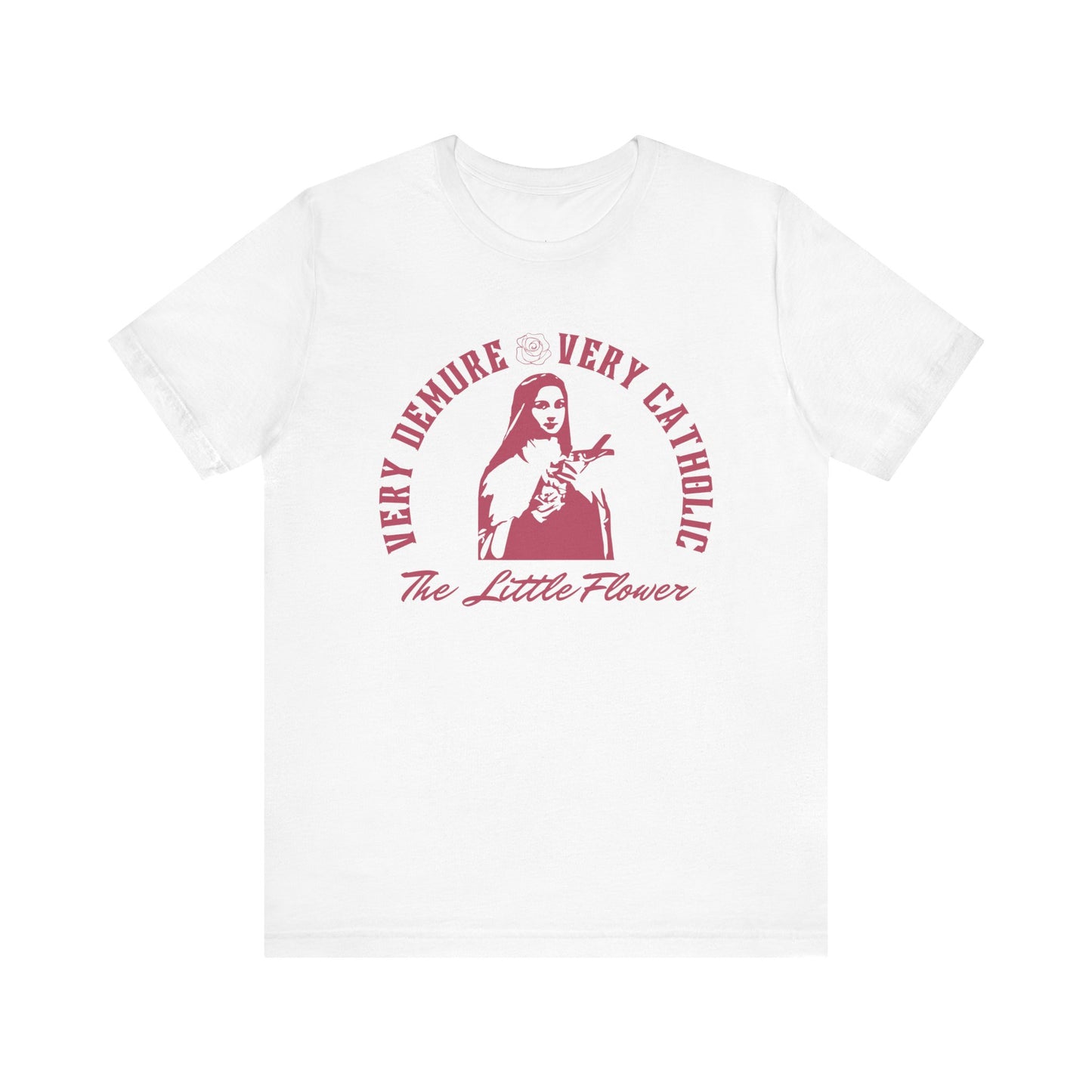 Very Demure, Very Catholic - Saint Therese of Lisieux Tee