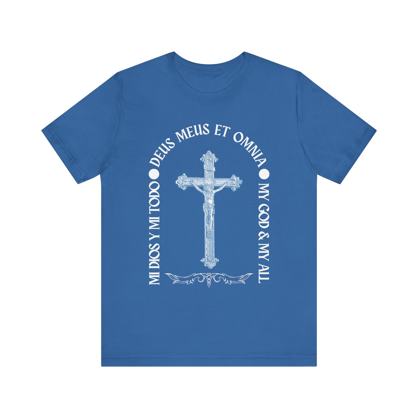 Trilingual  "My God and My All" - Unisex T-Shirt