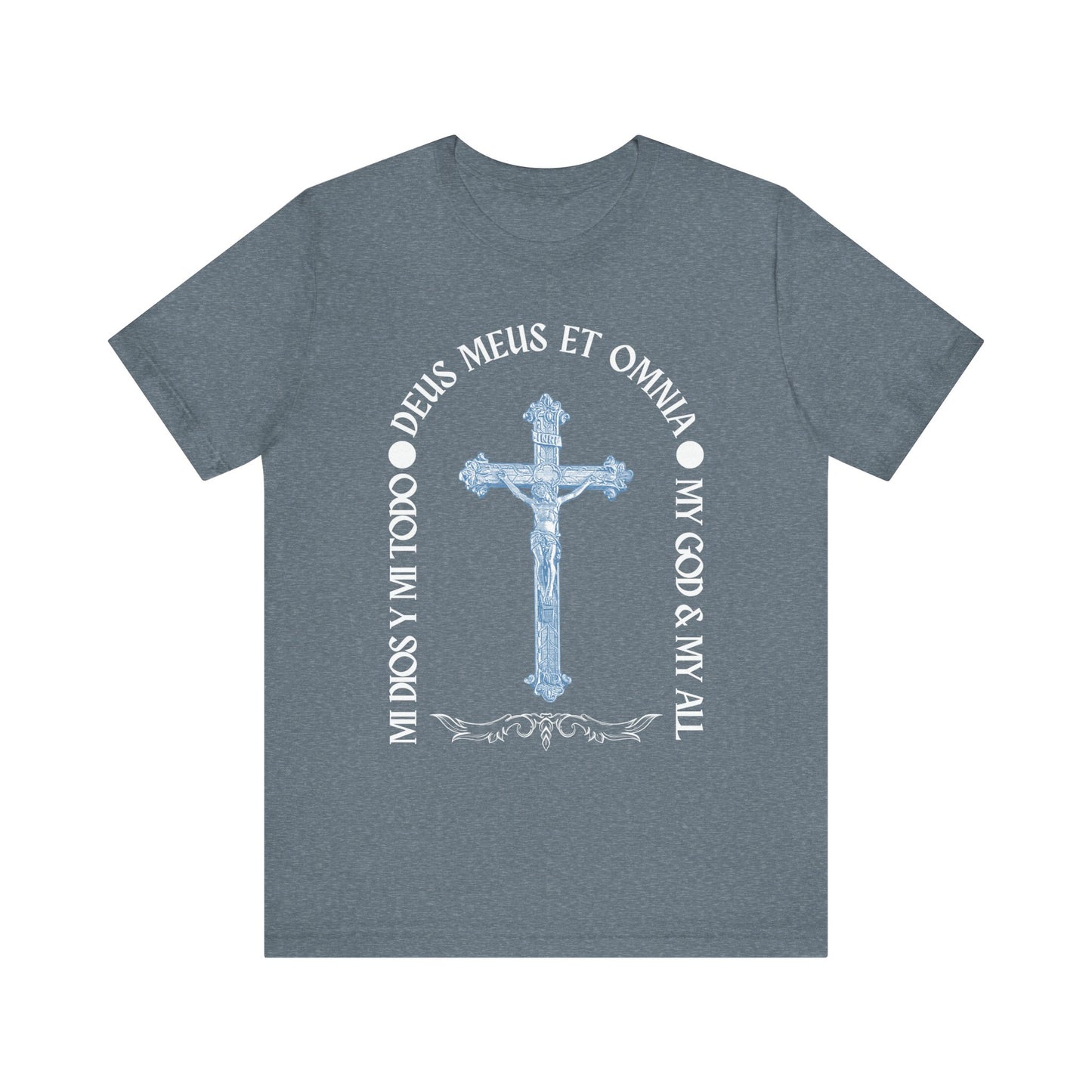 Trilingual  "My God and My All" - Unisex T-Shirt